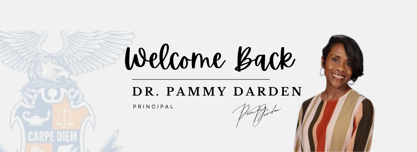 Welcome Back Dr. Darden, Principal